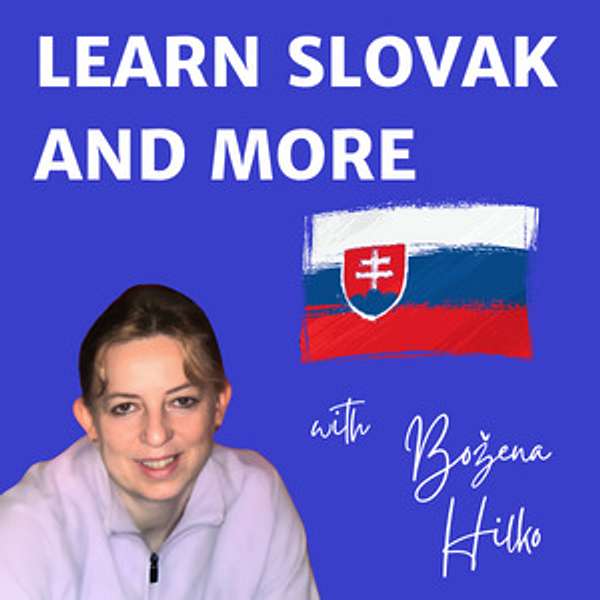 Learn Slovak and More Podcast Podcast Artwork Image