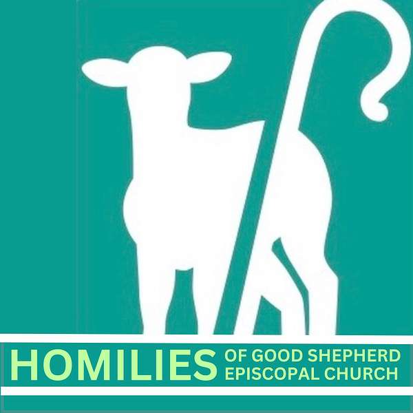 Homilies from Good Shepherd Episcopal Church- Tequesta Podcast Artwork Image