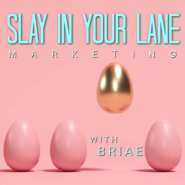 Slay in Your Lane Marketing Podcast Artwork Image