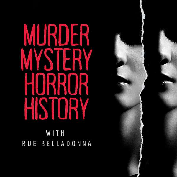 Murder Mystery, Horror & History Podcast Artwork Image