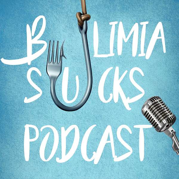 Bulimia Sucks | Kate Hudson Hall Podcast Artwork Image