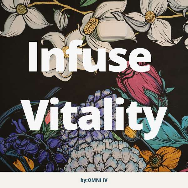 Infuse Vitality Podcast Artwork Image