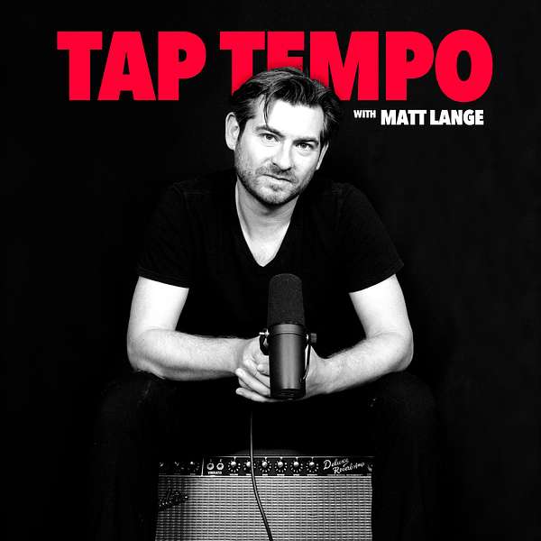 Tap Tempo with Matt Lange Podcast Artwork Image