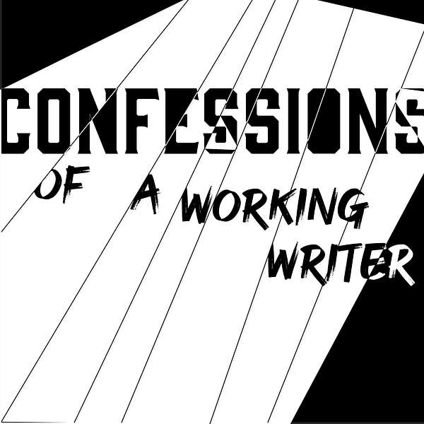 Confessions of a Working Writer Podcast Artwork Image