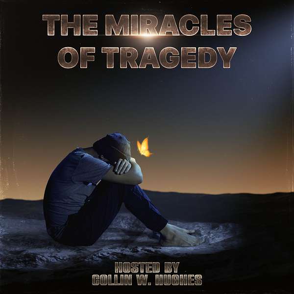 The Miracles of Tragedy Podcast Artwork Image