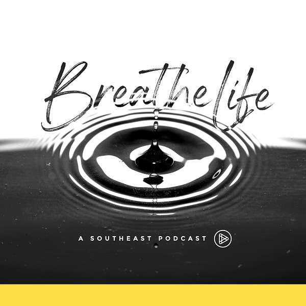 Breathe Life  Podcast Artwork Image