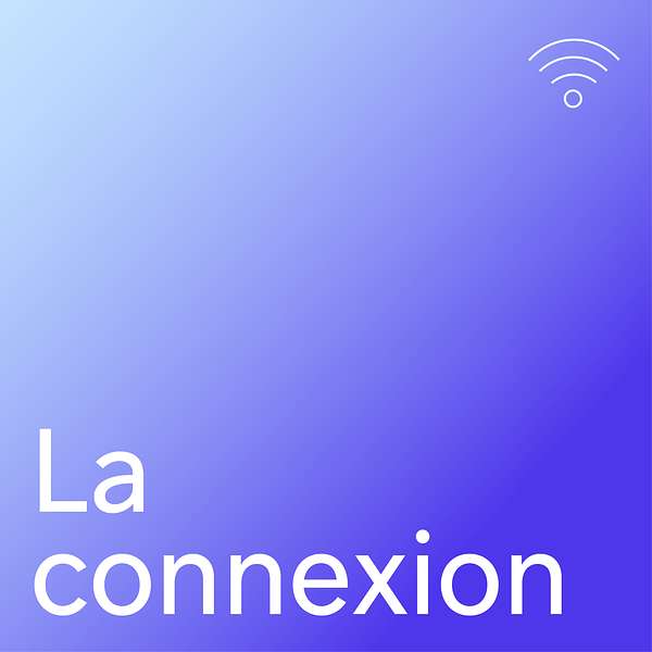 La connexion | Le CIEL  Podcast Artwork Image