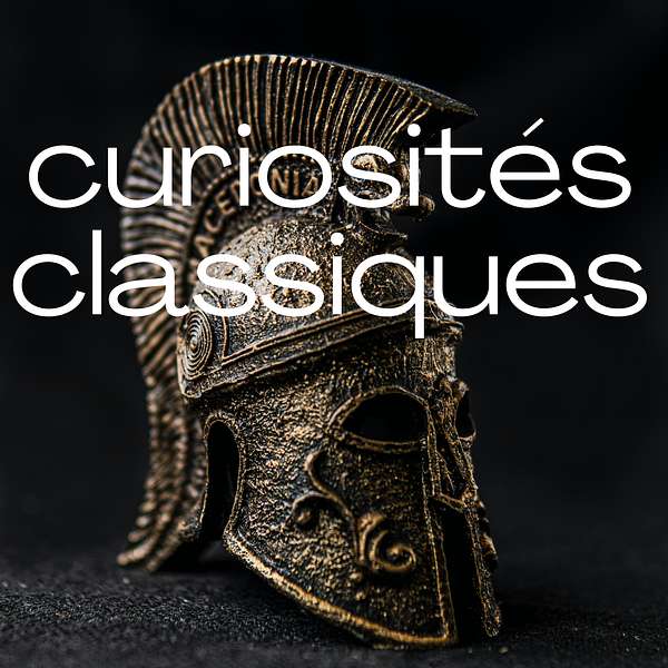 Curiosités Classiques Podcast Artwork Image