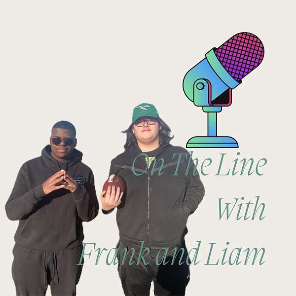 On The Line with Frank and Liam Podcast Artwork Image
