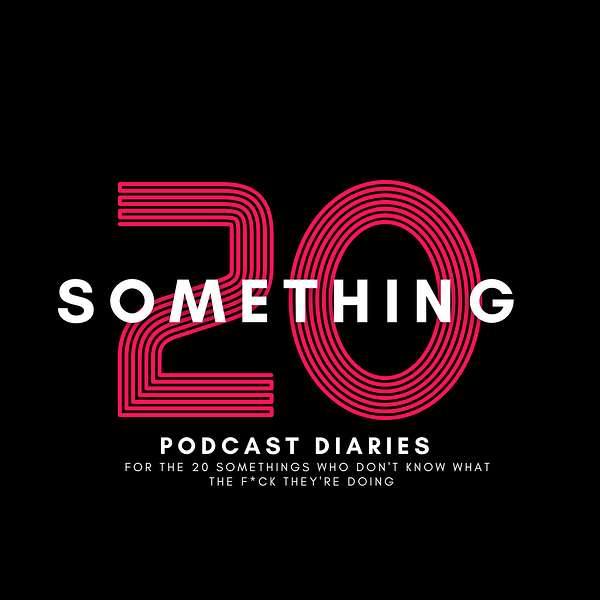 20 something Podcast Podcast Artwork Image