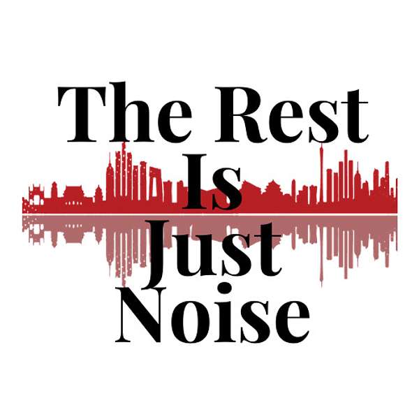 The Rest Is Just Noise Podcast Artwork Image