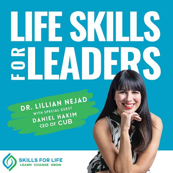 Life Skills for Leaders Podcast Artwork Image