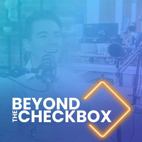 Beyond the Checkbox Podcast Artwork Image