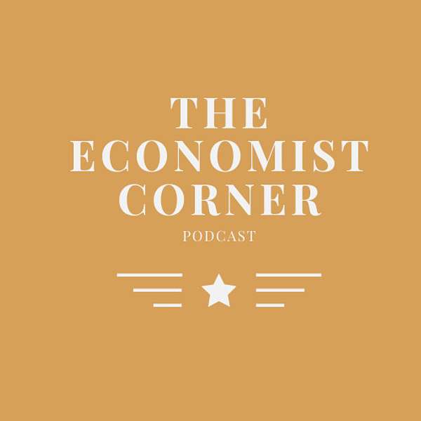 The Economist Corner Podcast Podcast Artwork Image