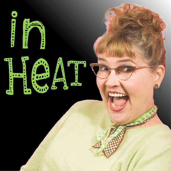 IN HEAT: A Lesbian Comedy  Podcast Artwork Image