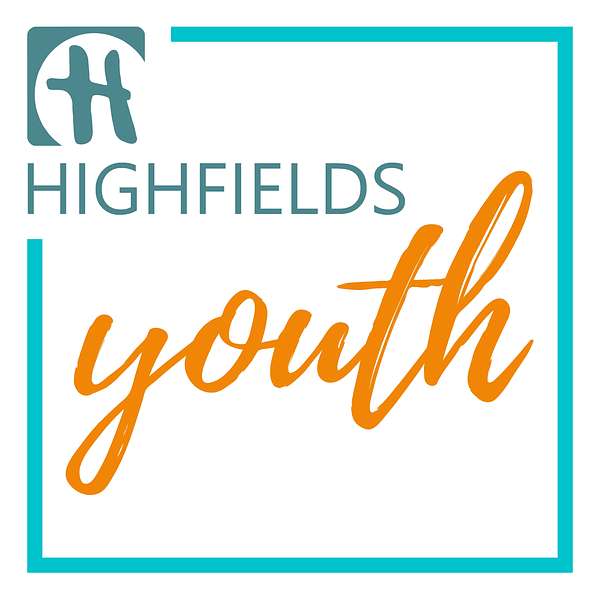 Highfields Youth Podcast Artwork Image