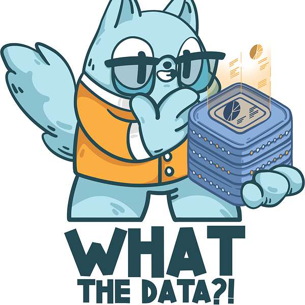 WHAT the Data?! Podcast Artwork Image