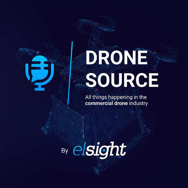 Drone Source - An Elsight production podcast Podcast Artwork Image