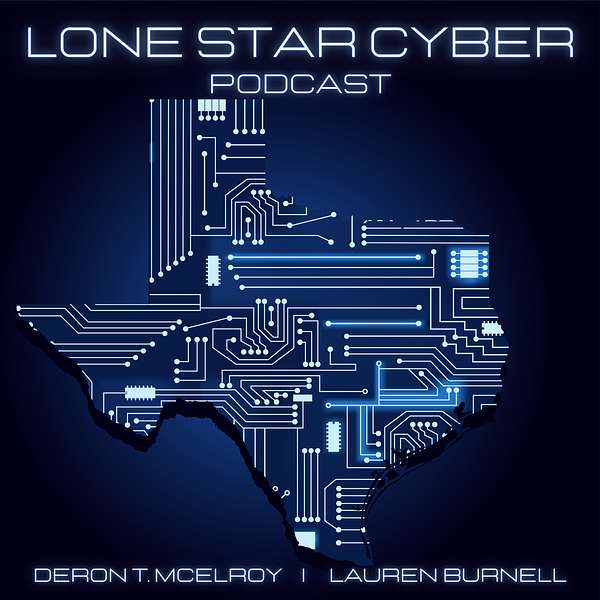 Lone Star Cyber Podcast Podcast Artwork Image