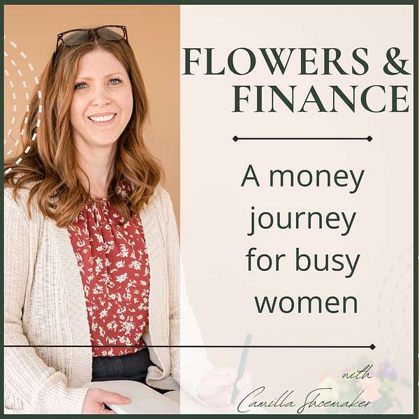 Flowers & Finance Podcast Artwork Image