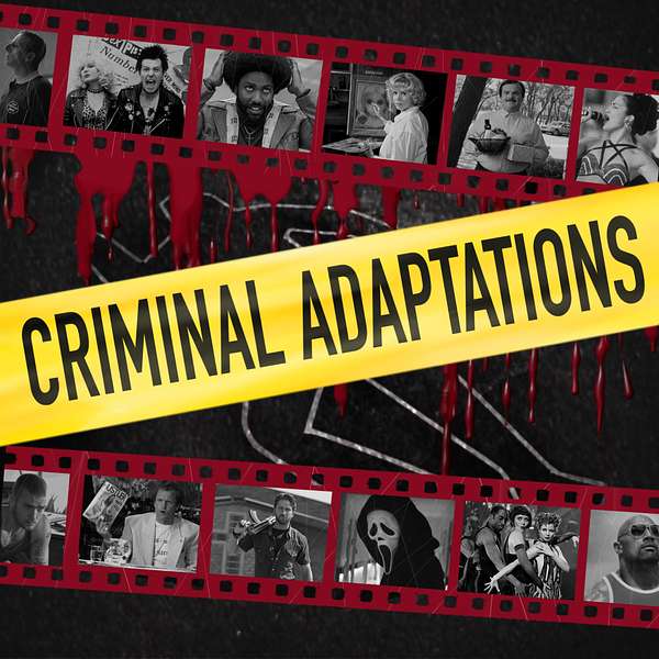 Criminal Adaptations Podcast Artwork Image