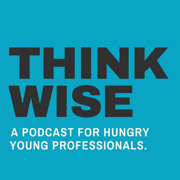 Think Wise Podcast with Christian and Richard Fagerlin Podcast Artwork Image
