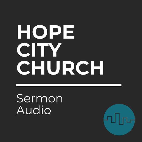 Hope City Church - Bismarck Podcast Artwork Image