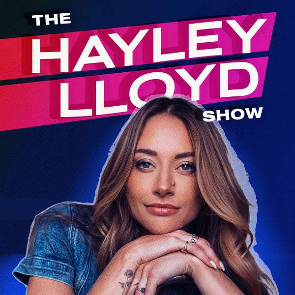 The Hayley Lloyd Show Podcast Artwork Image