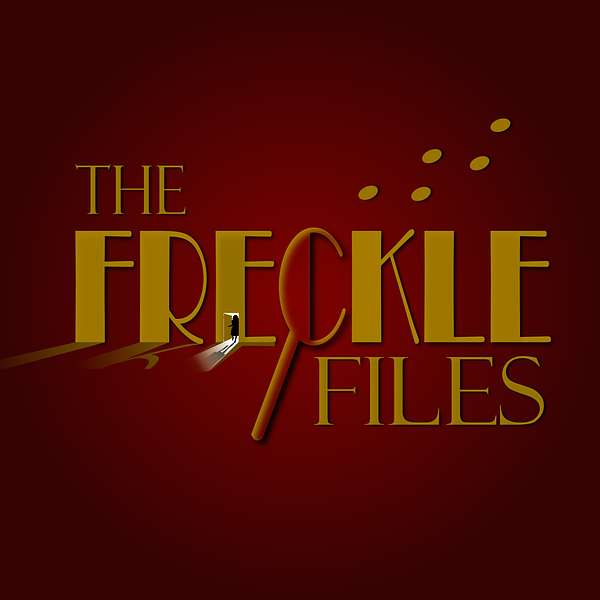 The Freckle Files Podcast Artwork Image