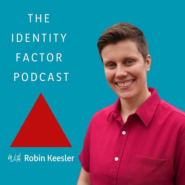 The Identity Factor Podcast Podcast Artwork Image