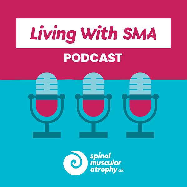 Living With SMA Podcast Artwork Image
