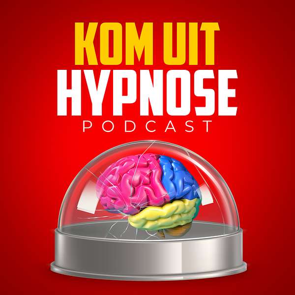 Kom Uit Hypnose Podcast Podcast Artwork Image