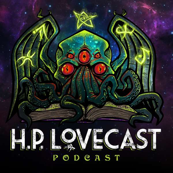 H. P. Lovecast Podcast Podcast Artwork Image