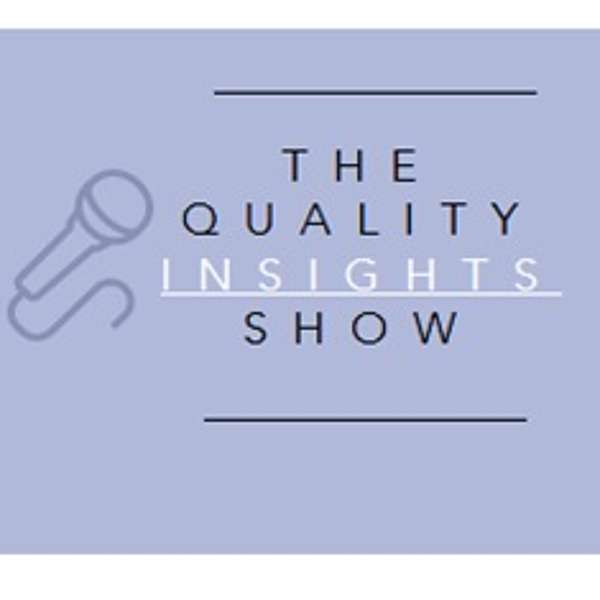 The Quality Insights Show Podcast Artwork Image