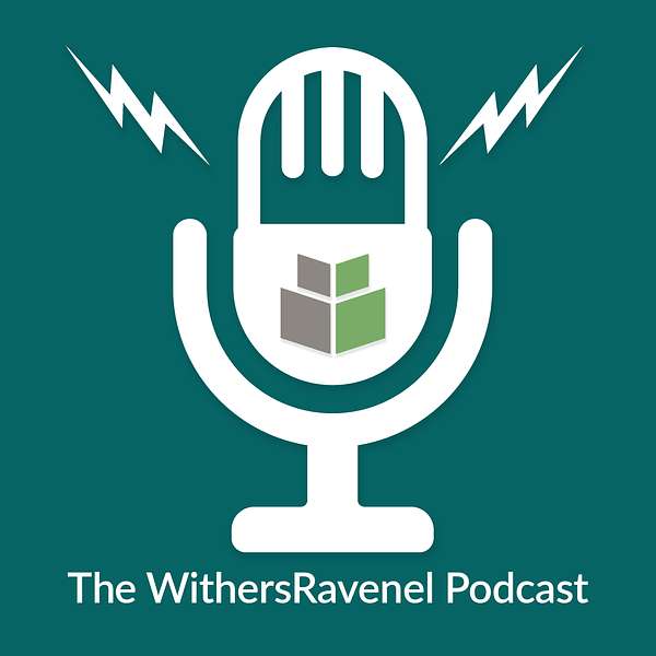 The WithersRavenel Podcast Podcast Artwork Image