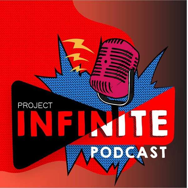 The Project Infinite Podcast Podcast Artwork Image