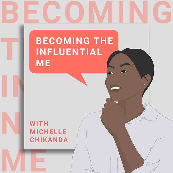 Becoming The InfluentialMe  Podcast Artwork Image
