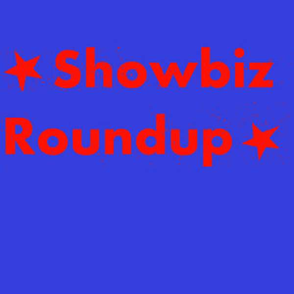 Showbiz Roundup Podcast Artwork Image