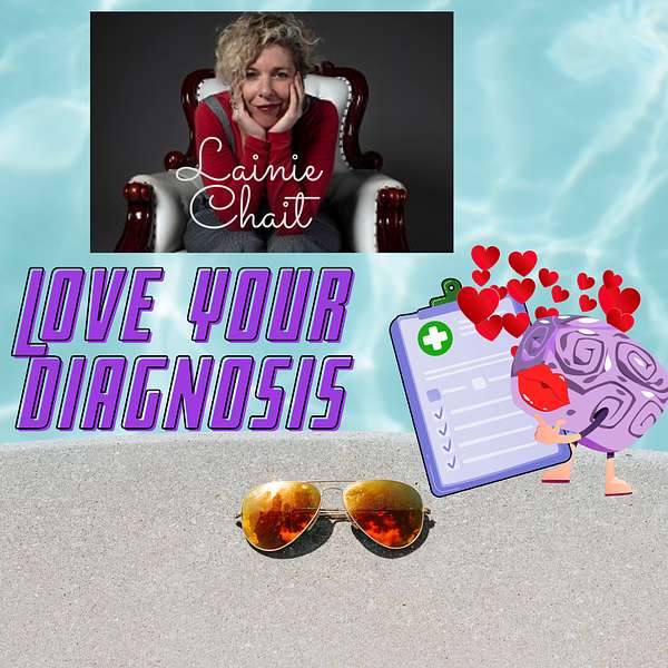 Love your Diagnosis Podcast Artwork Image