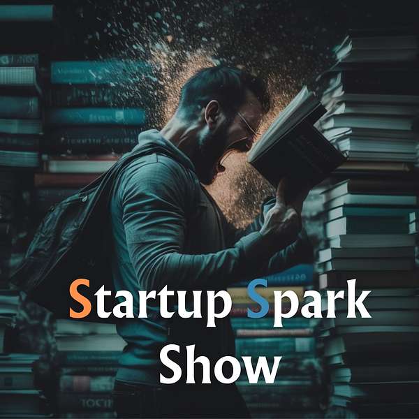 Startup Spark Show Podcast Artwork Image