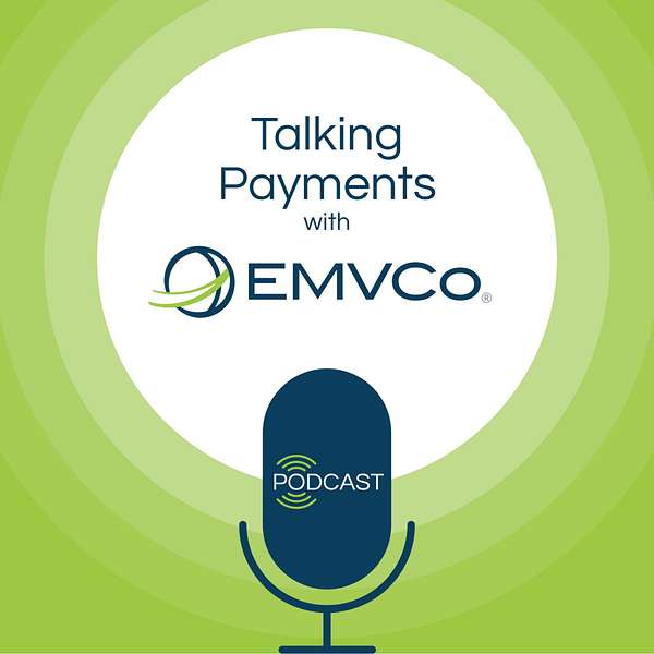 Talking Payments with EMVCo  Podcast Artwork Image