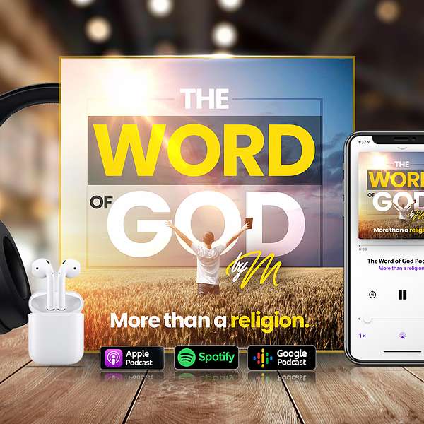 The Word of God by M Podcast Artwork Image