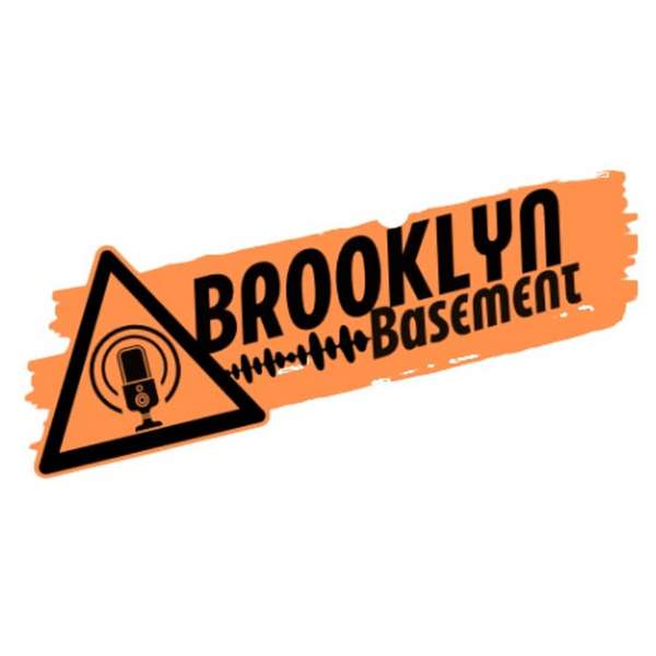 Brooklyn Basement Podcast Podcast Artwork Image