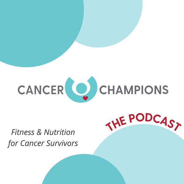 The Cancer Champions Podcast Podcast Artwork Image