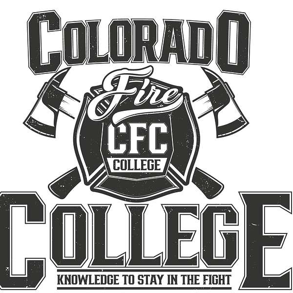 Colorado Fire College Podcast Podcast Artwork Image