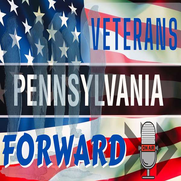 Pennsylvania Veterans Forward Podcast Artwork Image