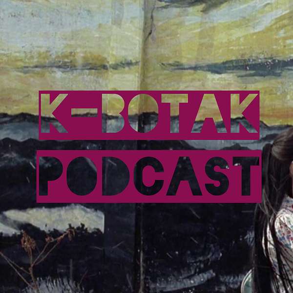 K-Botak: K-Drama and Korean Movies Podcast Artwork Image