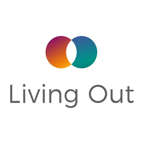 Living Out Podcast Podcast Artwork Image