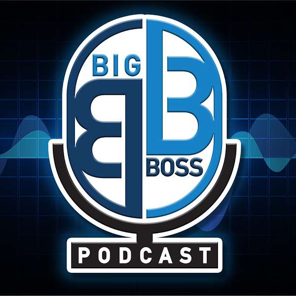 Big Boss Podcast Podcast Artwork Image