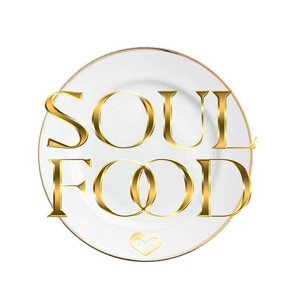 Soul Food Podcast Artwork Image